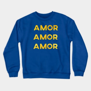 Amor Amor Amor Crewneck Sweatshirt